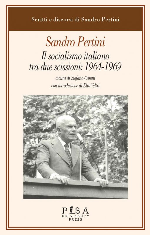 Il socialismo italiano fra due scissioni: 1964-1969