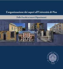L'organizzazione dei saperi all'Università di Pisa