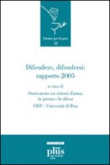 Difendere, difendersi: rapporto 2005