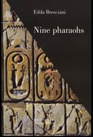 Nine pharaohs