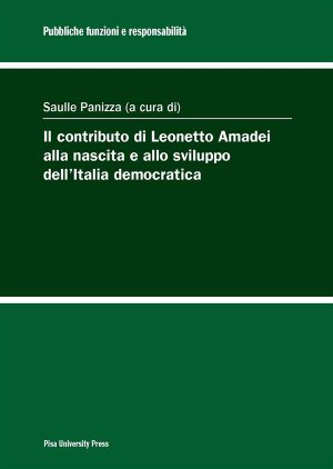 Il contributo di Leonetto Amadei alla nascita e allo sviluppo dell'Italia democratica