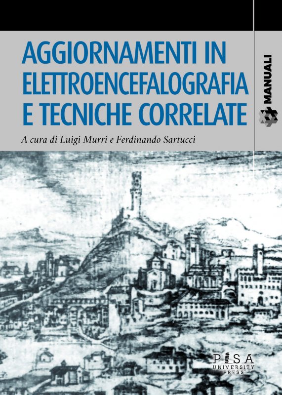 AGGIORNAMENTI IN ELETTROENCEFALOGRAFIA E TECNICHE CORRELATE