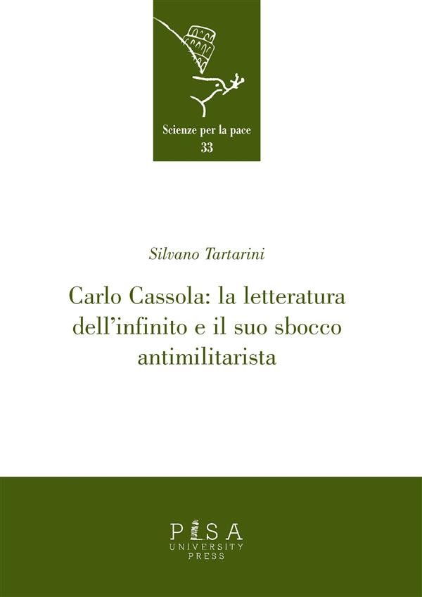 Carlo Cassola: la letteratura dell&apos;infinito e il suo sbocco antimilitarista