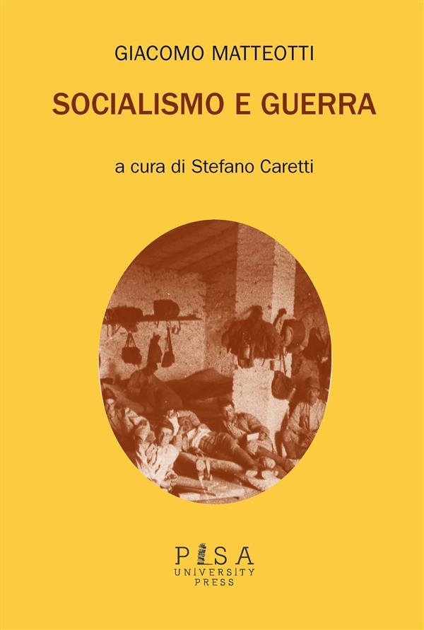 Giacomo Matteotti- Socialismo e Guerra
