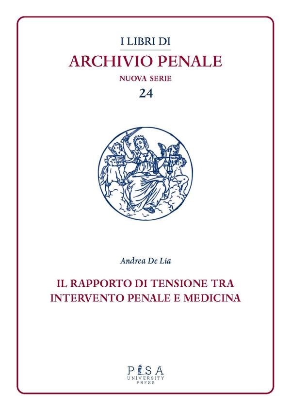 Il rapporto di tensione tra intervento penale e medicina