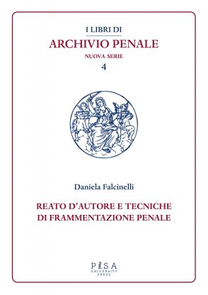 Reato d'autore e tecniche di frammentazione penale