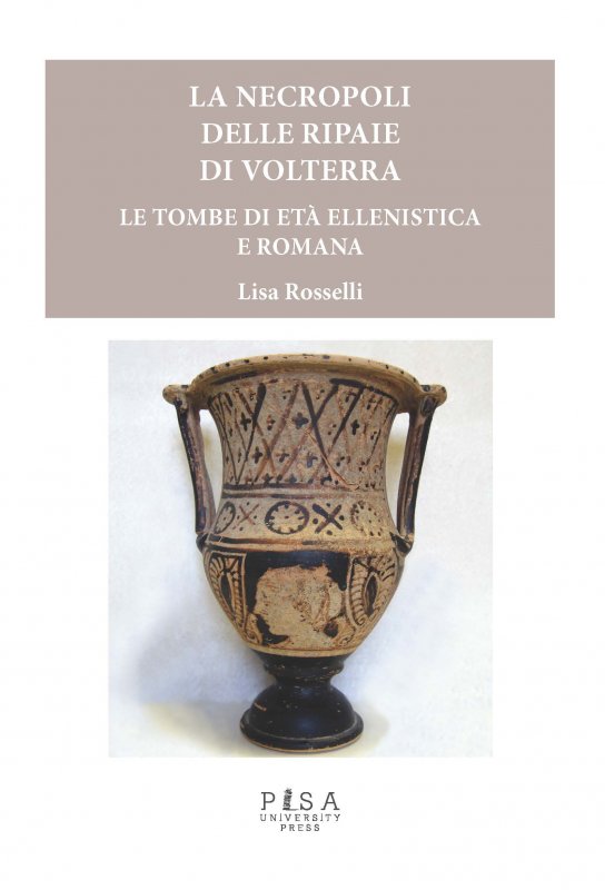 La necropoli delle Ripaie di Volterra