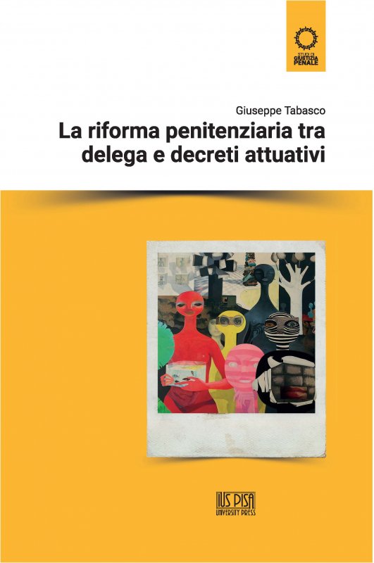 La riforma penitenziaria tra delega e decreti attuativi