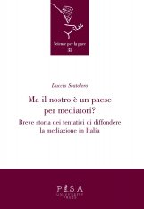 Ma il nostro è un paese per mediatori?