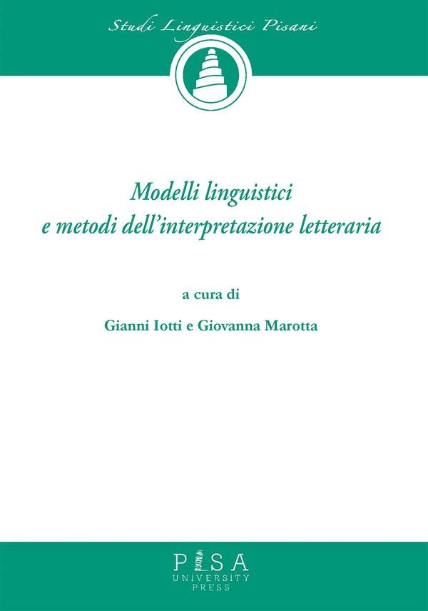 Modelli Linguistici e metodi dell&apos;interpretazione letteraria