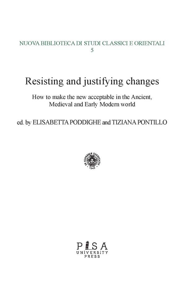Resisting and justifying changes