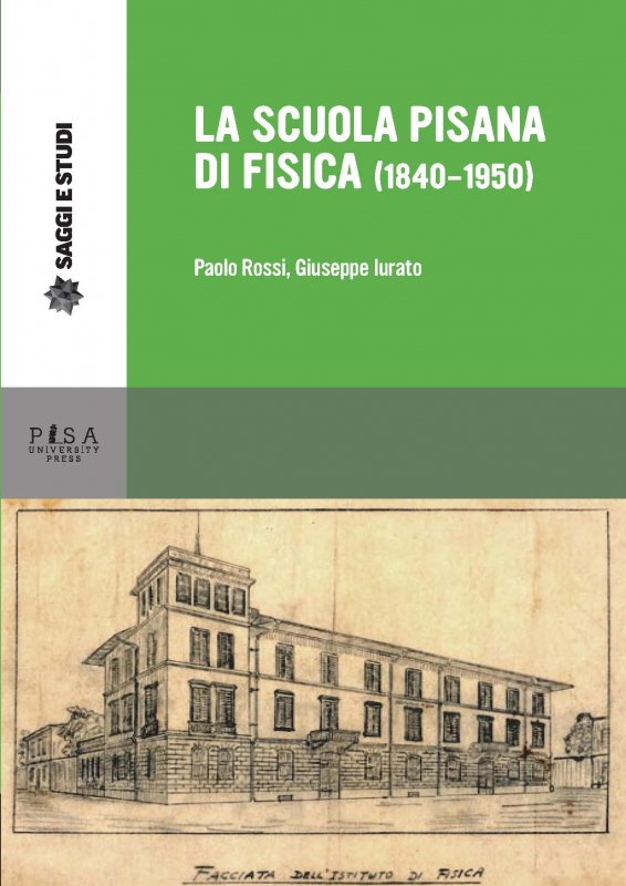 La scuola pisana di Fisica (1840-1950)