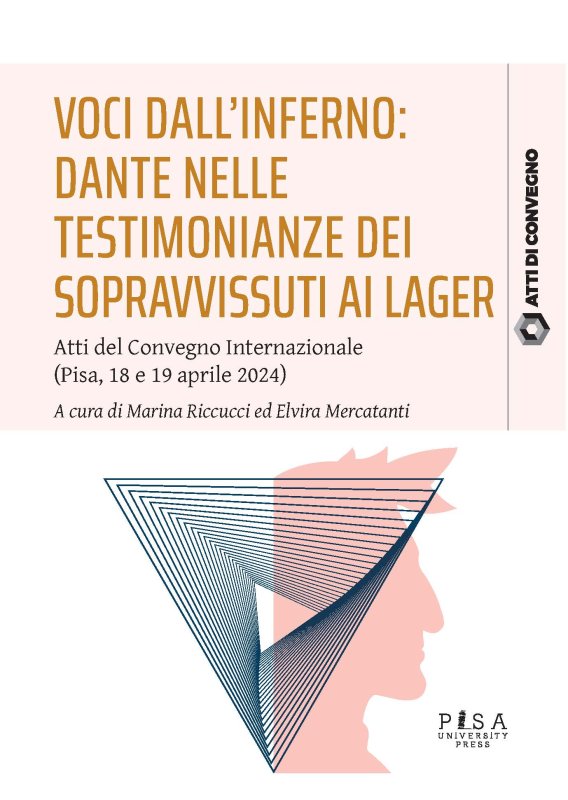 Voci dall’inferno: Dante nelle testimonianze dei sopravvissuti ai lager