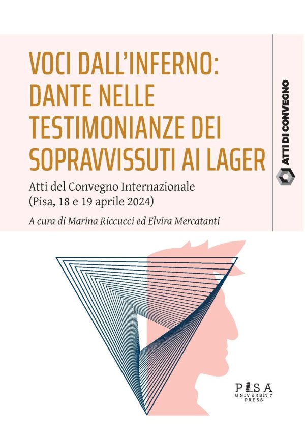 Voci dall’inferno: Dante nelle testimonianze dei sopravvissuti ai lager