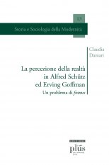 La percezione della realtà in Alfred Schütz ed Erving Goffman