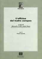 L'officina del teatro europeo. Vol. 2: Il teatro musicale