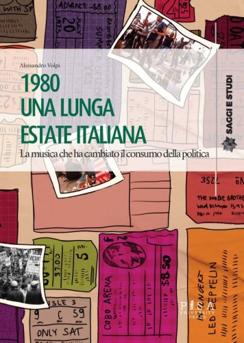 1980 Una lunga estate italiana - La musica che ha cambiato il consumo della politica