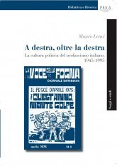 A destra oltre la destra - La cultura politica del neofascismo italiano, 1945-1995
