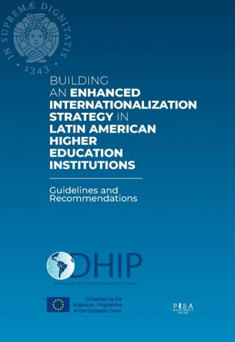 Building an enhanced Internationalization Strategy in Latin American Higher Education Intistutions - Guidelines and Recommendations