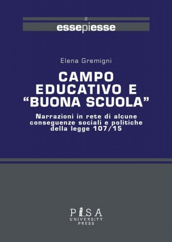 Campo educativo e "Buona scuola" - Narrazioni in rete di alcune conseguenza sociali e politiche della legge 107/15
