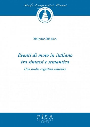 Eventi di moto in italiano tra sintassi e semantica - Uno studio cognitivo empirico