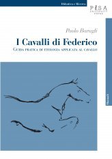 I cavalli di Federico - Guida pratica di Etologia applicata al cavallo