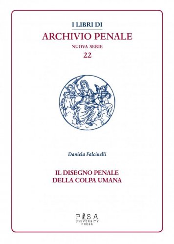 Il disegno penale della colpa umana