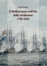 Il Mediterraneo nell'età delle rivoluzioni 1789-1849