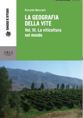 La geografia della vite vol. III - La viticoltura nel mondo