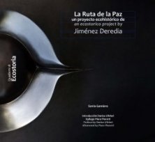 La Ruta de la Paz - un progetto ecostorico di Jimenez Deredia
