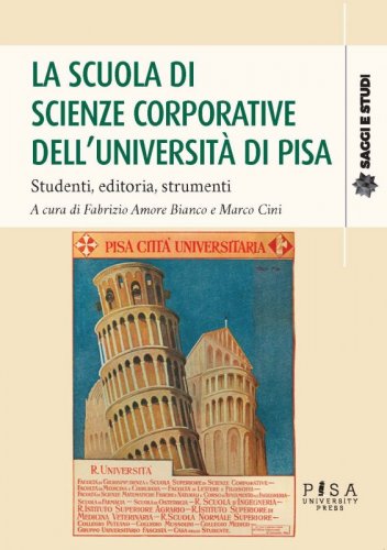 La Scuola di Scienze corporative dell'Università di Pisa - Studenti, editoria, strumenti