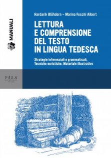 Lettura e comprensione del testo in lingua tedesca - Strategie inferenziali e grammaticali, tecniche euristiche, materiale illustrativo