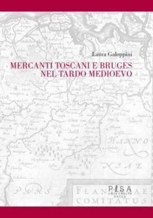 Mercanti Toscani e Bruges nel tardo medioevo