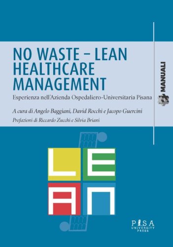 No Waste - Lean Healthcare Management - Esperienza nell’Azienda Ospedaliero-Universitaria Pisana