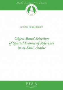 Object-Based Selection of Spatial Frames of Reference in aṣ-Ṣāniˁ Arabic