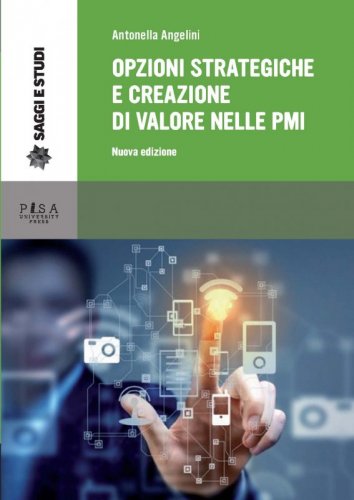 Opzioni strategiche e creazione di valore nelle PMI - Nuova edizione