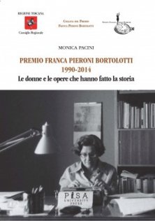 Premio Franca Pieroni Bortolotti 1990-2014 - le donne e le opere che hanno fatto la storia
