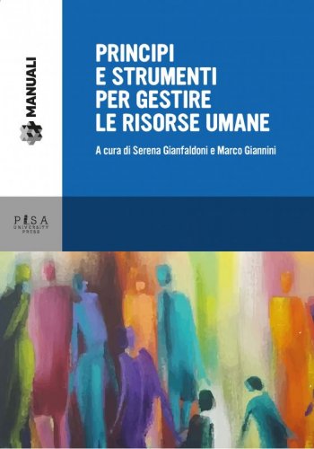 PRINCIPI E STRUMENTI PER GESTIRE LE RISORSE UMANE