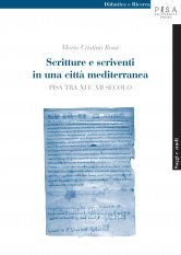Scritture e scriventi in una città mediterranea - Pisa tra IX e XII secolo