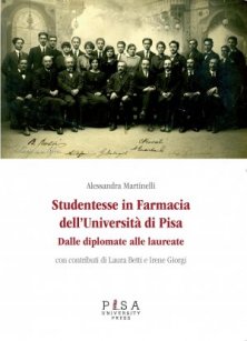 Studentesse in Farmacia dell'Università di Pisa - Dalle diplomate alle laureate