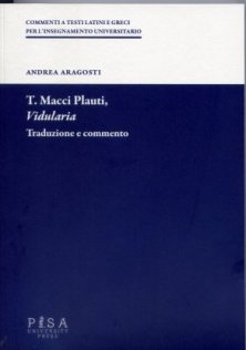 T. Macci Plauti- Vidularia - Traduzione e commento