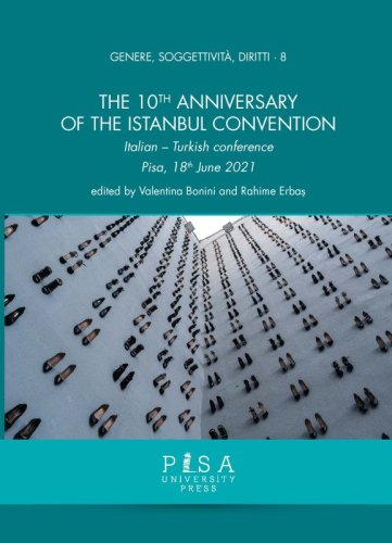 The 10th Anniversary of the Istanbul Convention - Italian – Turkish conference Pisa, 18th June 2021