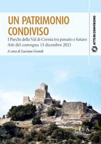 Su Il Tirreno l'articolo dedicato a "Un patrimonio condiviso. I Parchi della Val di Cornia tra passato e futuro"