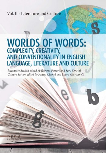 Worlds of words: complexity, creativity and conventionality in English language, literature and culture