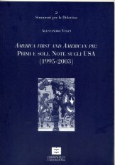 America first and American pie: primi e soli - Note sugli USA (1995-2003)