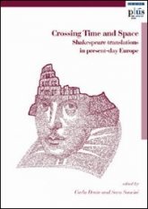 Crossing Time and Space - Shakespeare translations in present-day Europe. Ediz. inglese