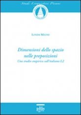 Dimensioni dello spazio nelle preposizioni - Uno studio empirico sull'italiano L2. Vol. 12