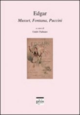 Edgar - Musset, Fontana, Puccini