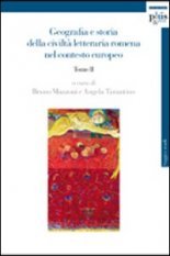 Geografia e storia della civiltà letteraria romena nel contesto europeo - Vol. 2