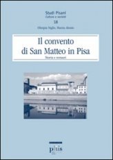 Il convento di San Matteo in Pisa - Storia e restauri